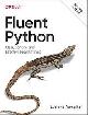 9781492056355 Luciano Ramalho 293306, Fluent Python. Clear, concise, and effective programming