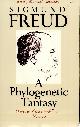 9780674666351 Sigmund Freud 12044, A Phylogenetic Fantasy. Overview of the Transference Neuroses