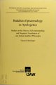 9783700175834 Vincent Eltschinger 292571, Buddhist Epistemology as Apologetics. Studies on the History, Self-understanding and Dogmatic Foundations of Late Indian Buddhist Philosophy