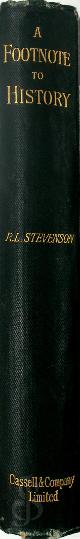 Robert Louis Stevenson 212782, A Footnote to History. Eight Years of Trouble in Samoa