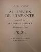 Albert Samain 12760, Au Jardin de l´Infante [ex. sur Japon with orig. drawing]. Augmenté de plusieurs poèmes