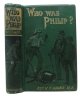 Adams, Rev. H[enry]. C[aldwalder. 1817 - 1899], WHO WAS PHILIP? A Tale of Public School Life