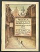 Dickens, Charles [1812 - 1870] - Inspiration. Hopper, DeWolf [1858 - 1935] - Featured Actor. Stewart, Grant - Lyrics; Klein, Charles - Words; Klein, Manuel - Music, MR. PICKWICK. Based on Dickens' Masterpiece De Wolf Hopper and His Company in a Magnificent Musical Production.