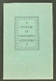 [Americana], A CENTURY Of CALIFORNIA LITERATURE. An Exhibition Prepared for the California Literary Centenial