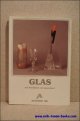 N/A., GLAS VAN DRINKBEKER TOT KUNSTOBJECT.