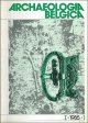 N/A;, ARCHAEOLOGIA BELGICA 1 - 1985 -1 ARCHAEOLOGIA BELGICA. Nouvelle Serie ? nieuwe reeks. Studies en verslagen van de Nationale Dienst voor Opgravingen te Brussel