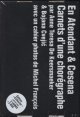9789462300 Anne Teresa De Keersmaeker et Bojana Cvejic;, En Attendant and Cesena A Choreographer's Score.