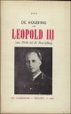 N/A., DE HOUDING VAN LEOPOLD III VAN 1936 TOT DE BEVRIJDING.