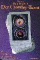Akron [C.F. Frey] / Banzhaf, Hajo., Der Crowley-Tarot.  Das Handbuch zu den Karten von Aleister Crowley und Lady Frieda Harris.