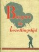 Gerritsen, ds. Joh jr./mr. B. de Goede., Burgers in bezettingstijd  Balans van het laatst der dagen