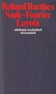 Barthes, Roland, Sade - Fourier - Loyola.
