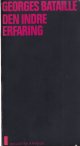 Bataille, Georges, Den indre erfaring.