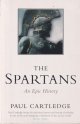 9780330413251 Cartledge, Paul, The Spartans. An Epic History.