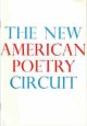 Alexander, D., and David Antin, Harvey Bialy, Paul Blackburn, Victor Coleman, Ed Dorn, Theodore Enslin, Clayton Eshleman, Larry Goodell, Jack Hirschman, Anselm Hollo, Kenneth Irby, Robert Kelly, Philip Lamantia, Jackson Mac Low, Michael McClure, Daphne Ma, The New American Poetry Circuit: First Season 1970-71
